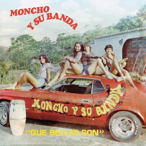 [ELPALMASLP023] Moncho Y Su Banda, Que Bellas Son