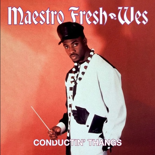 [FNJ027-7] Maestro Fresh Wes, Conductin' Thangs (COLOR)
