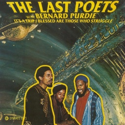 [DYNAM7113] The Last Poets w/ Bernard Purdie, It’s A Trip