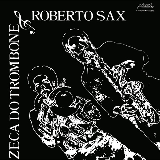 [MAR010] Zeca Do Trombone & Roberto Sax