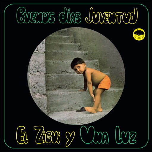 [MR 436] El Zigui Y Una Luz, Buenos Días Juventud