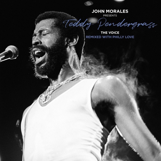 John Morales Presents - Teddy Pendergrass - The Voice - Remixed With Philly Love (COLOR)