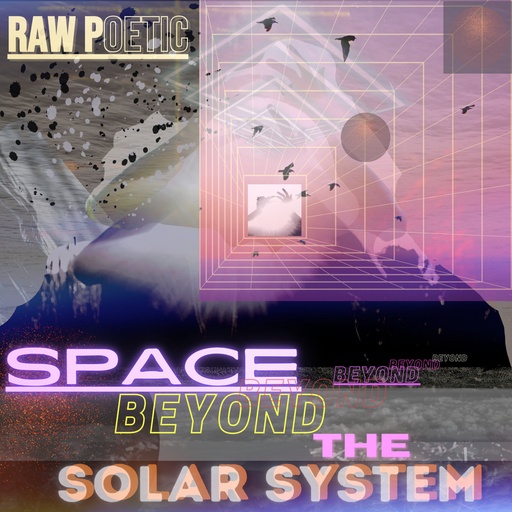 [DFPREDIT1-LP] Raw Poetic, Space Beyond The Solar System