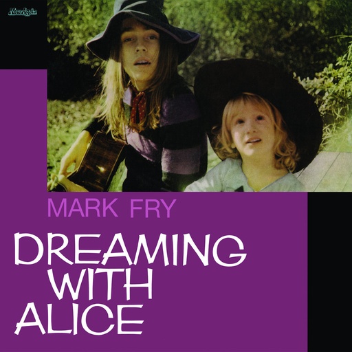 [NA5241-LP] Mark Fry, Dreaming With Alice