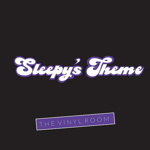 Sleepy's Theme, The Vinyl Room