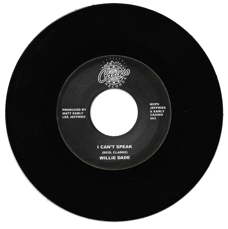 [CASINO 003] Willie Dade, I Cant Speak / Blank (One Sided 7”)