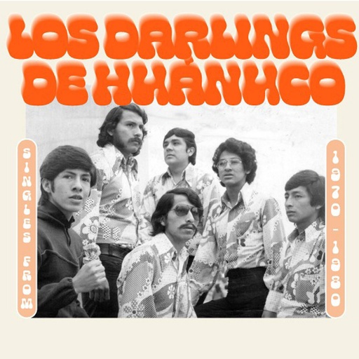 [FANT 2] Los Darlings De Huanuco, Singles From 1970 - 1980