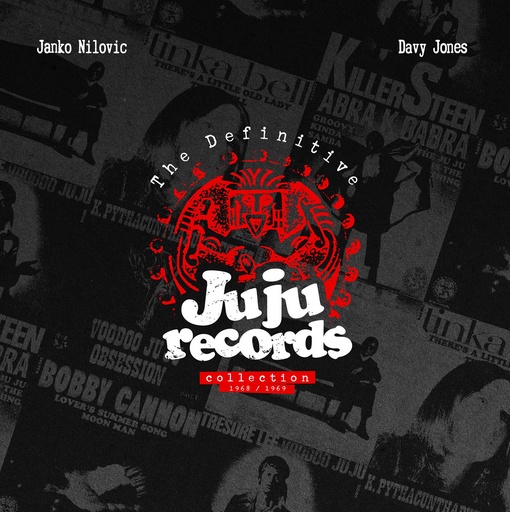 [JJR001] Janko Nilovic & Davy Jones, The Definitive Ju Ju Records Collection (1968 - 1969)