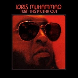 [LP SBCS 73] Idris Muhammad, Turn This Mutha Out