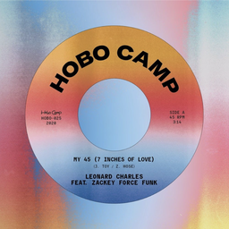 [HOBO025] Leonard Charles, My 45 (7 Inches Of Love) feat. Zackey Force Funk b/w Selector