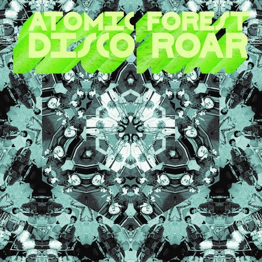 [NA5188-LP] Atomic Forest, Disco Roar