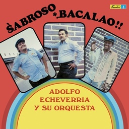 [VAMPI202] Adolfo Echeverria Y Su Orquesta, Sabroso Bacalao
